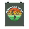 Adventure Is Calling Mountain Hiker Matte Poster