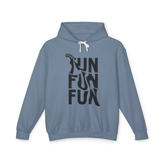 Fun Fun Fun Hoodie