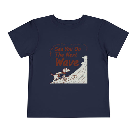 See You On The Next Wave Toddler Tee