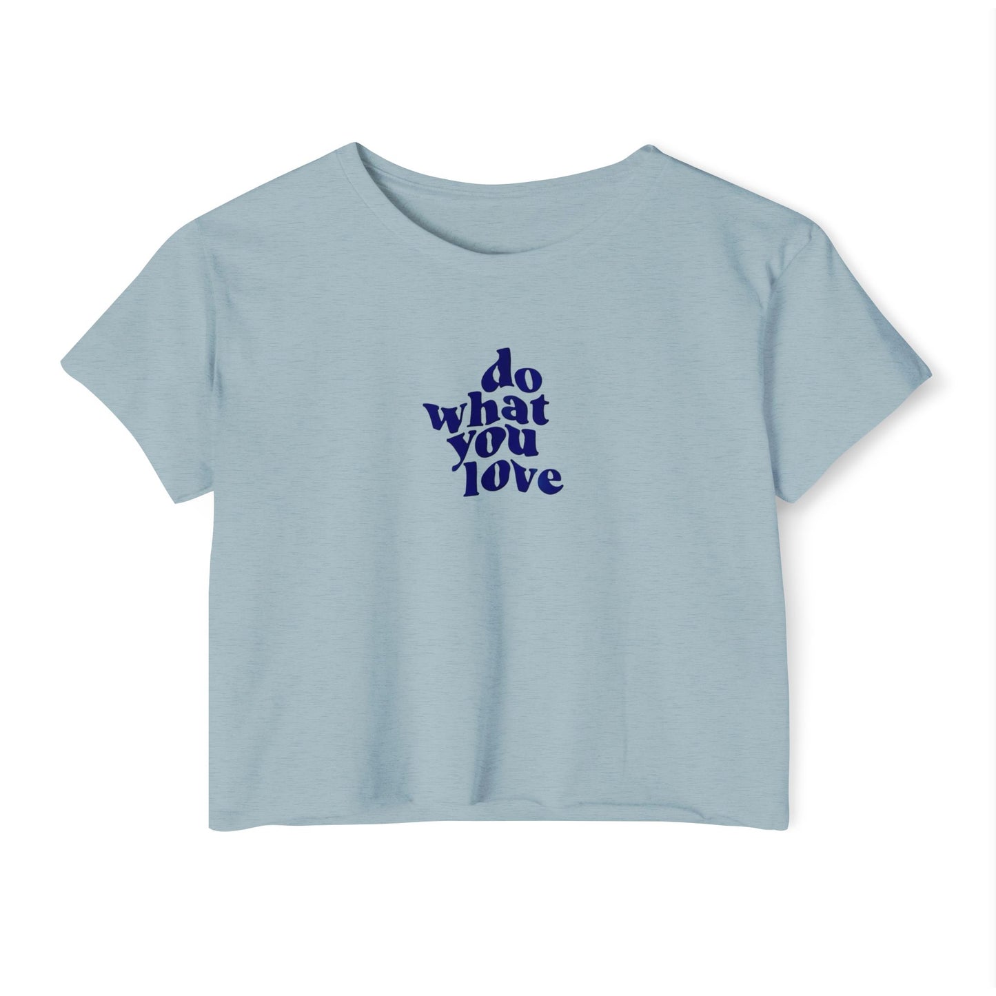 Do What You Love Typography Boxy Tee