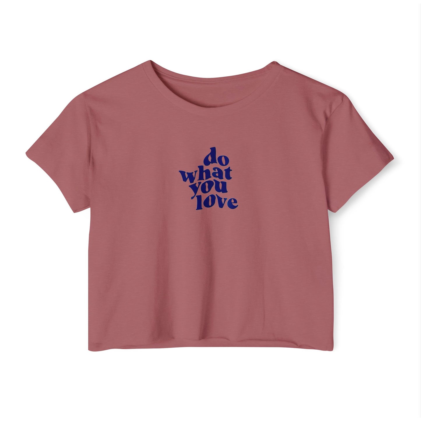 Do What You Love Typography Boxy Tee