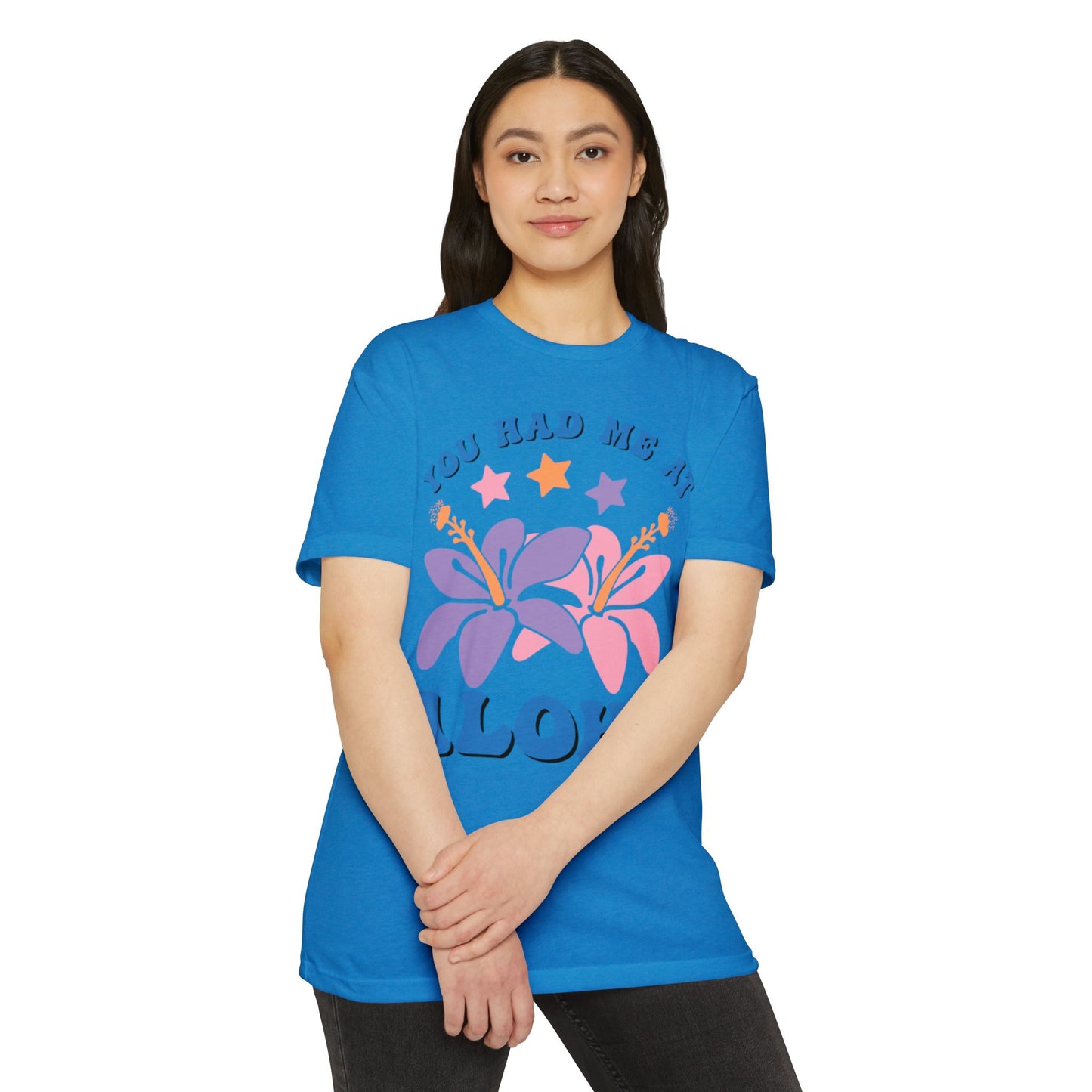 You Had Me at Aloha Tee