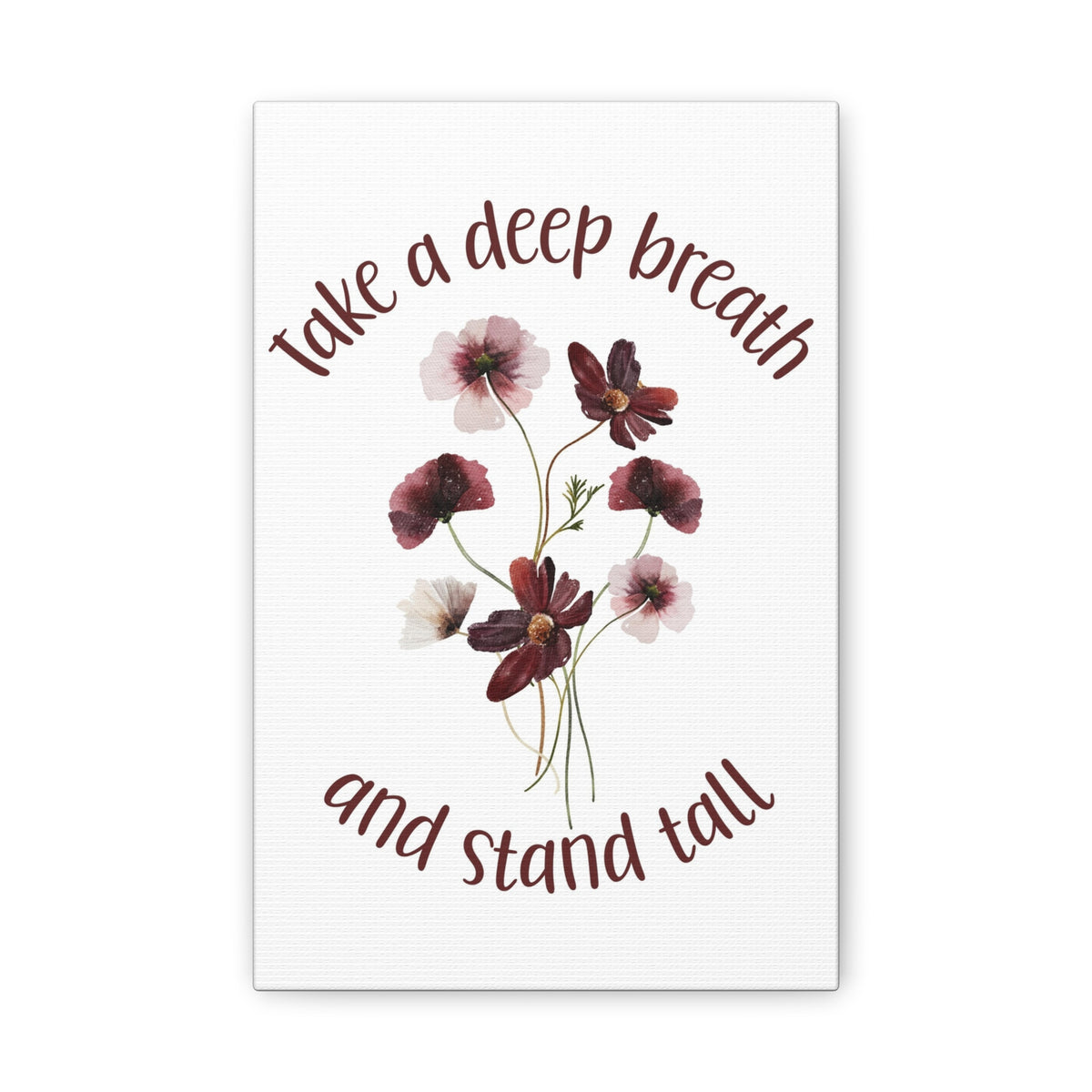 Inspirational Floral Canvas