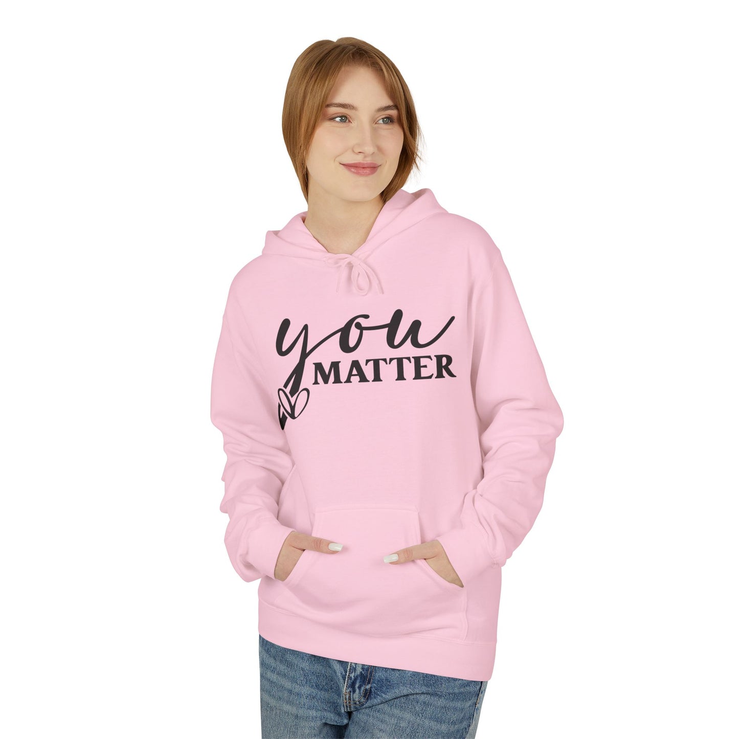 You Matter Statement Hoodie