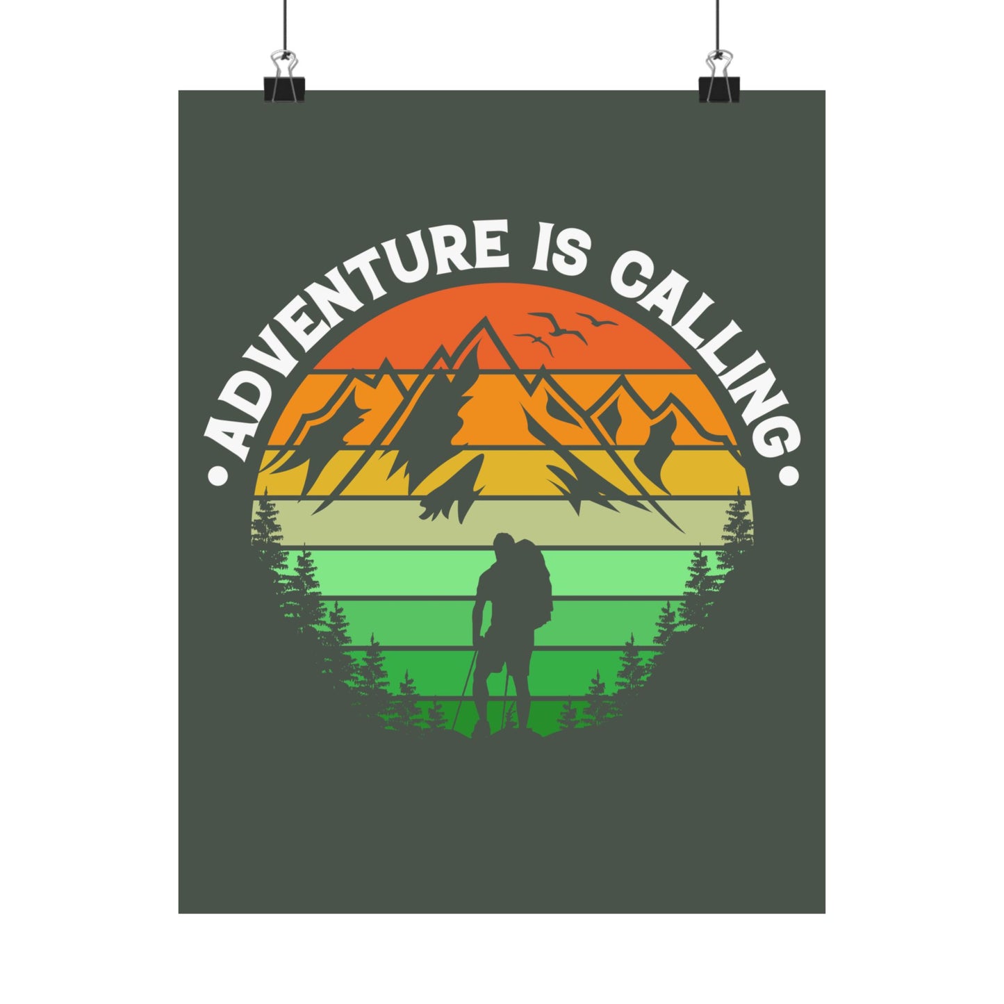 Adventure Is Calling Mountain Hiker Matte Poster