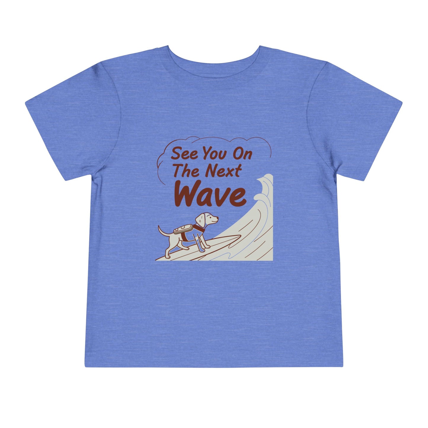 See You On The Next Wave Toddler Tee