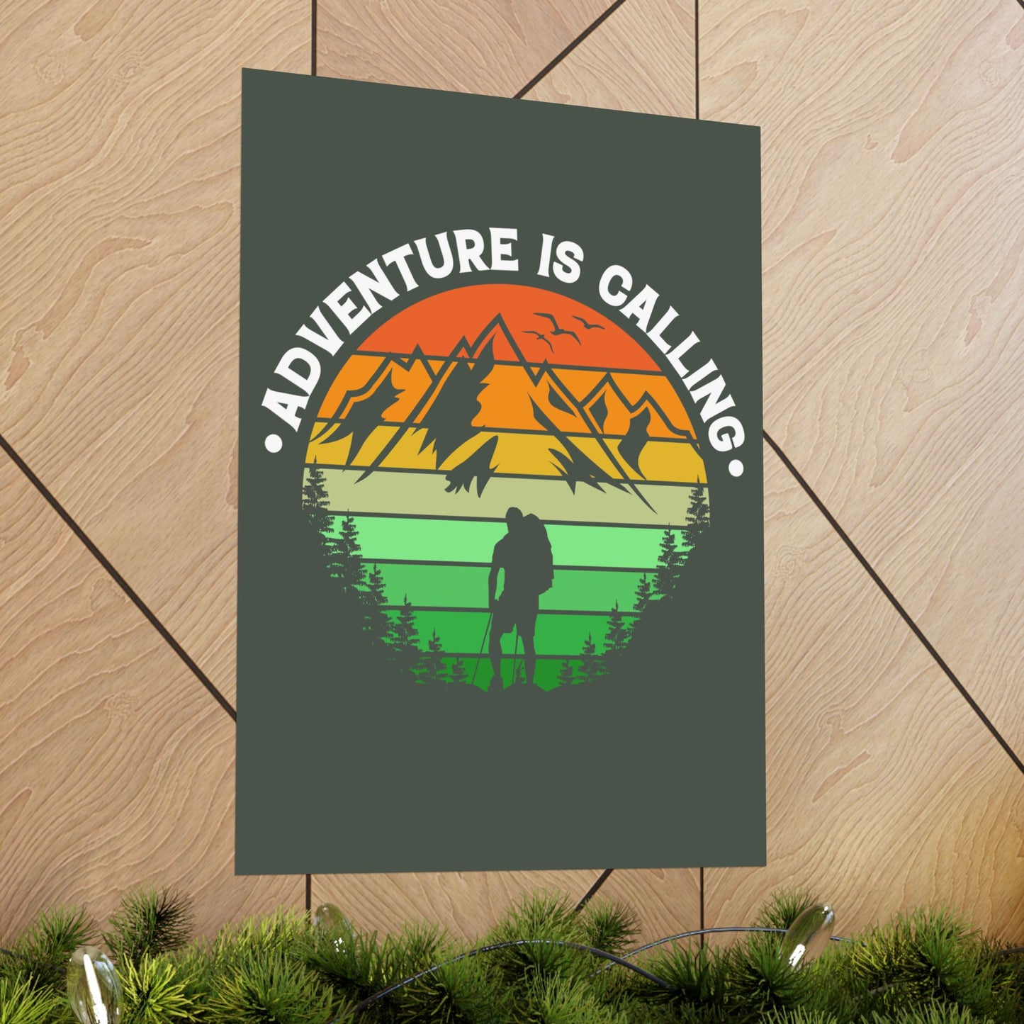 Adventure Is Calling Mountain Hiker Matte Poster