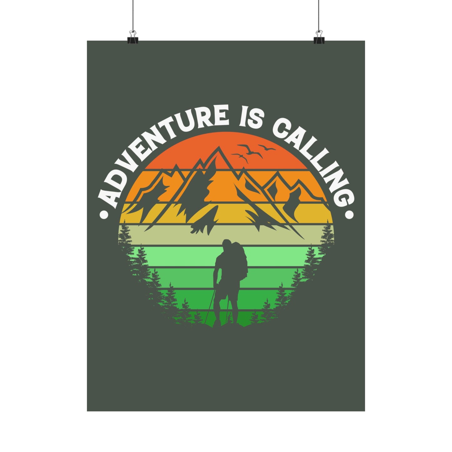 Adventure Is Calling Mountain Hiker Matte Poster