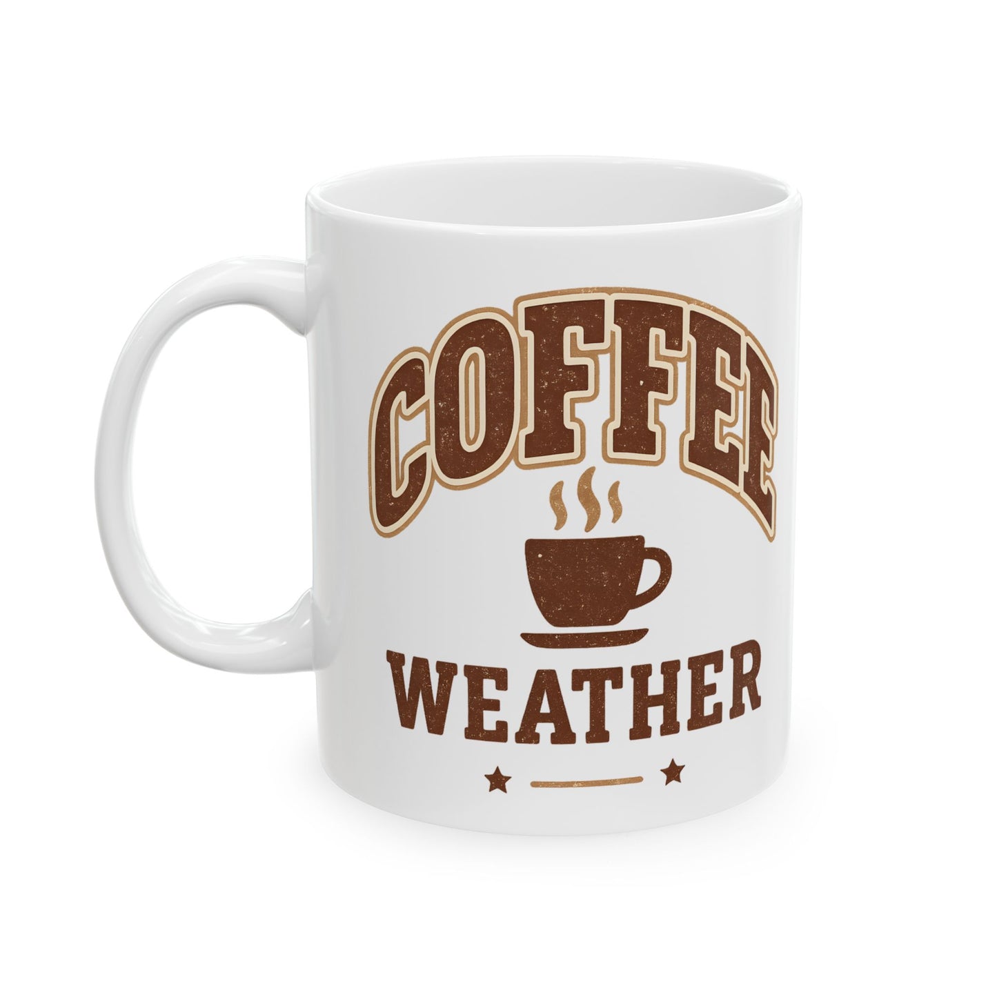 COFFEE WEATHER Ceramic Mug