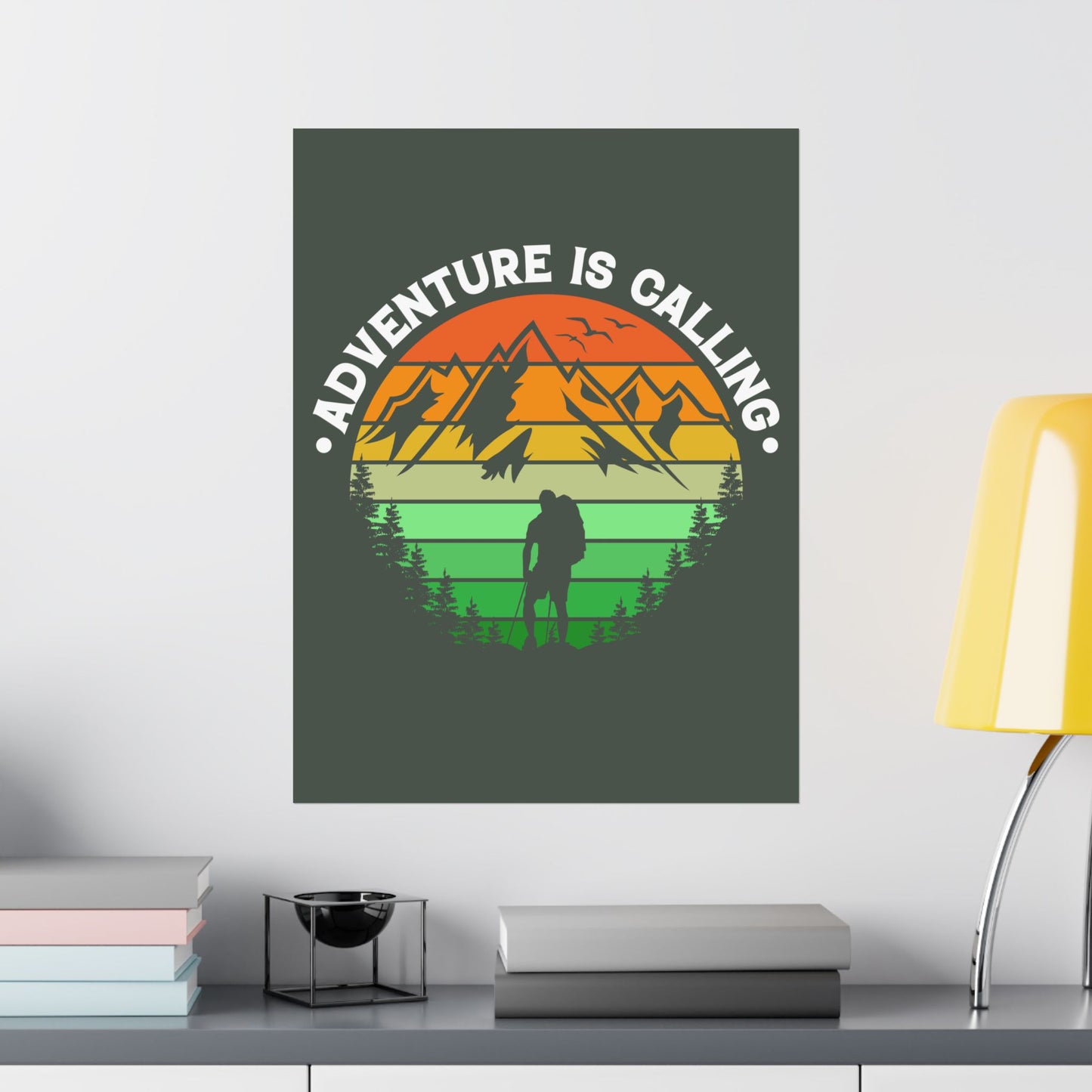 Adventure Is Calling Mountain Hiker Matte Poster
