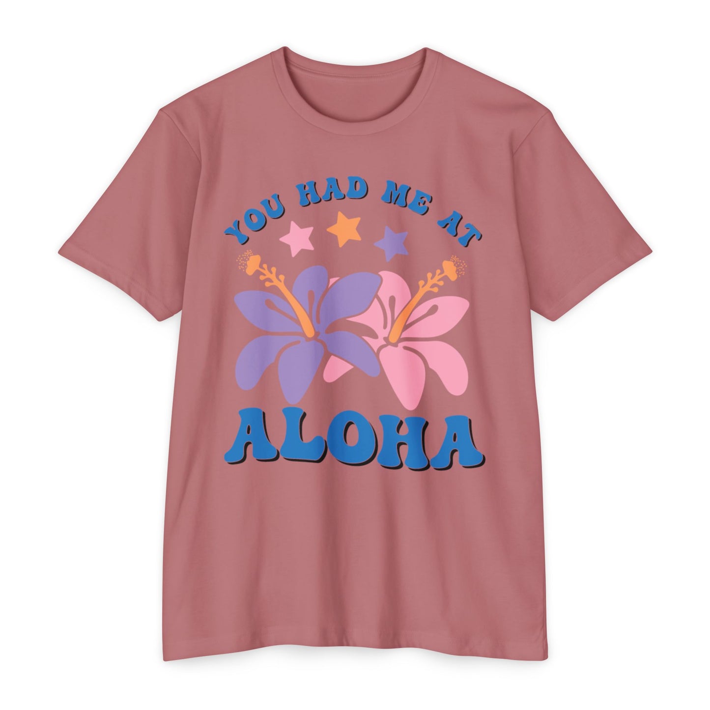 You Had Me at Aloha Tee