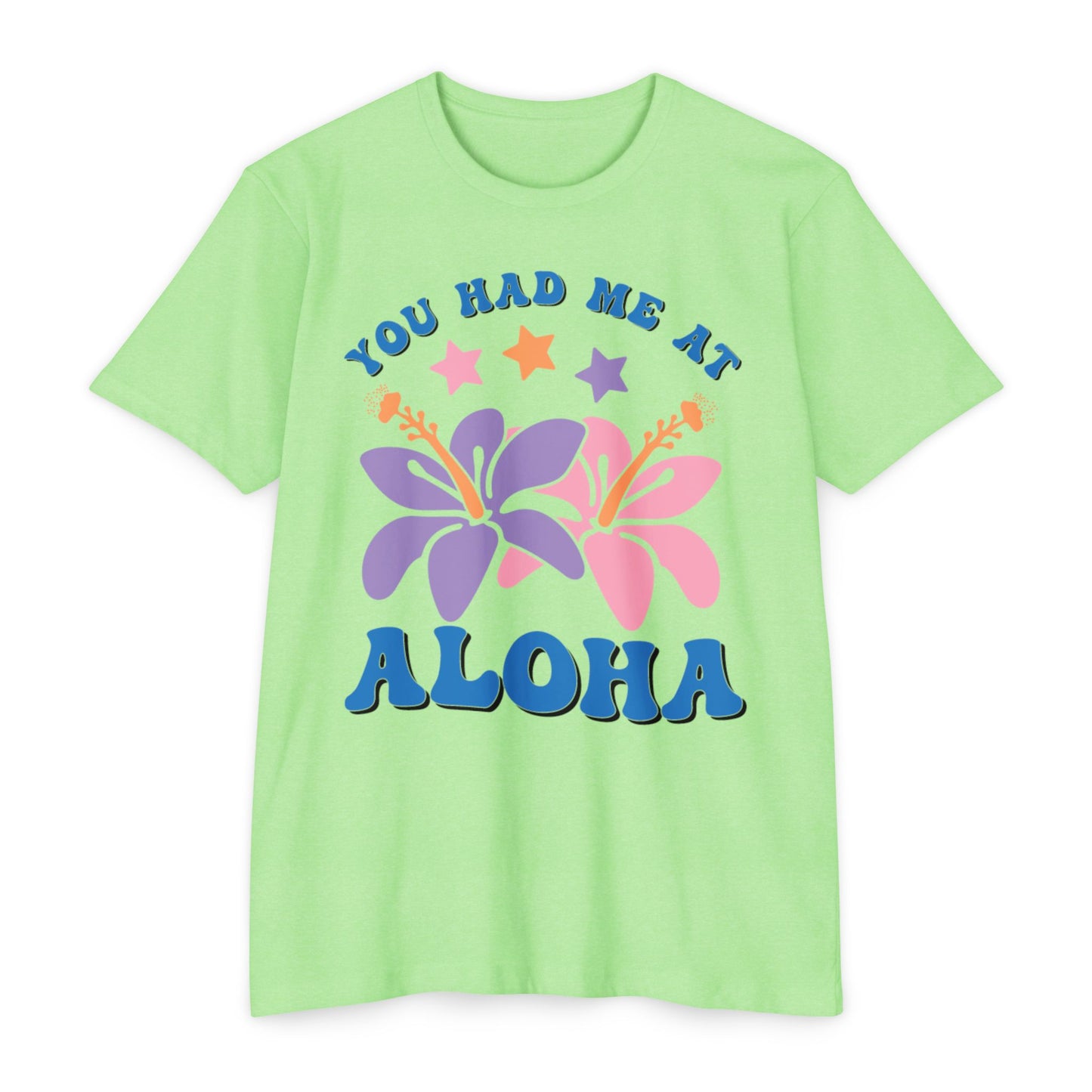 You Had Me at Aloha Tee
