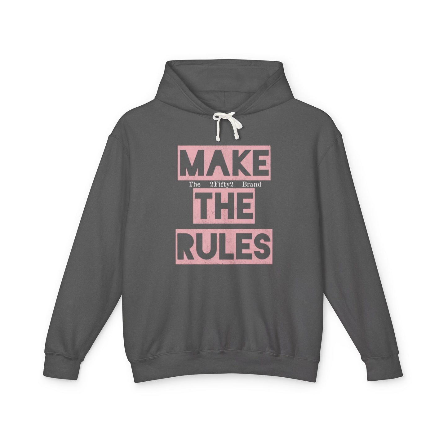 Make The Rules Hoodie
