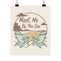Meet Me By The Sea Coastal Matte Poster