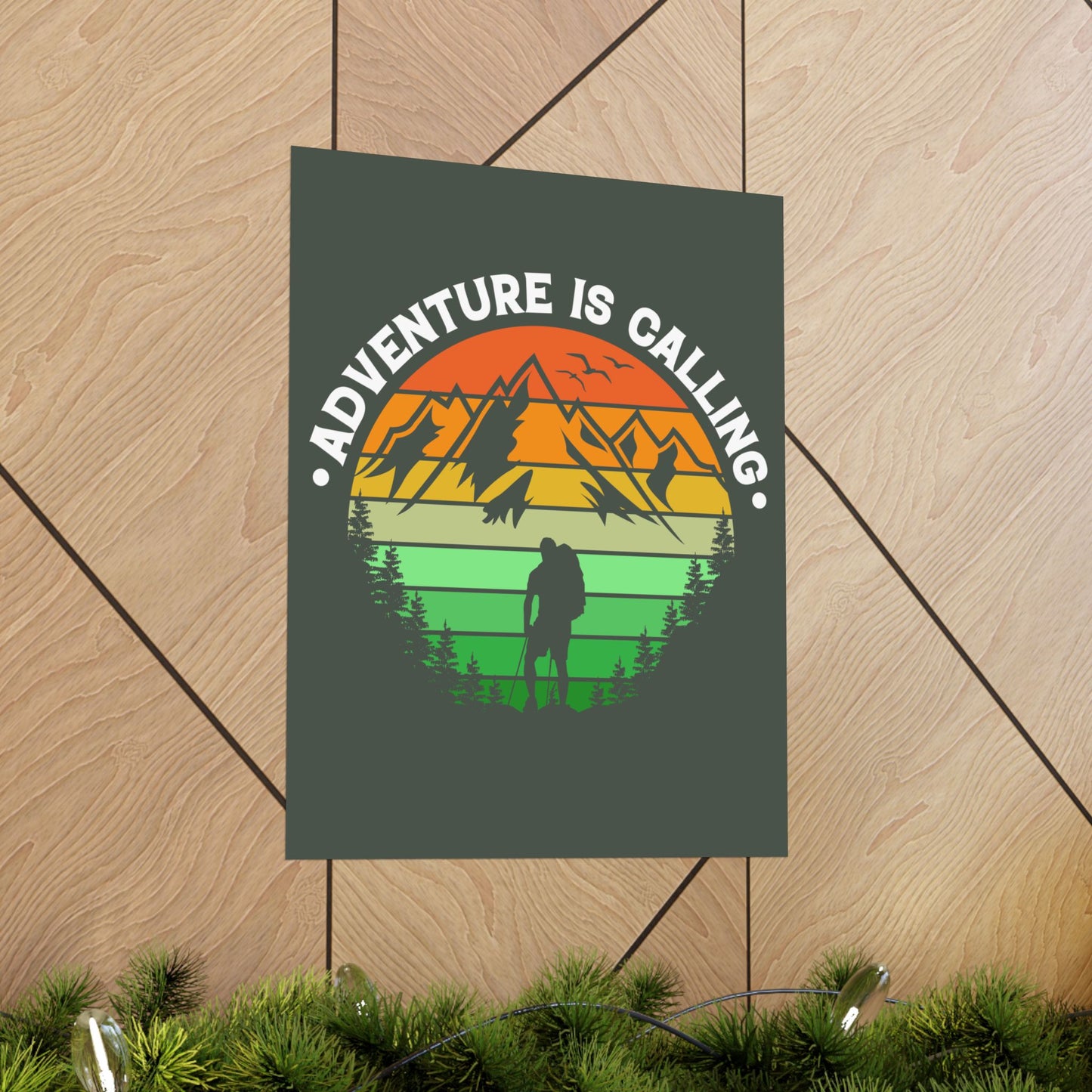 Adventure Is Calling Mountain Hiker Matte Poster