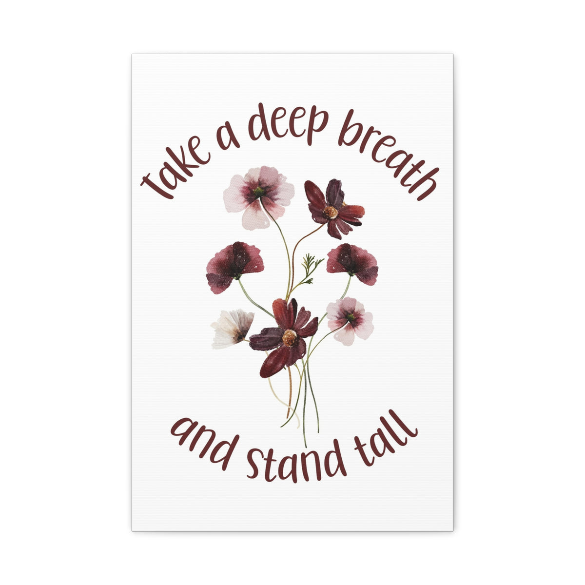 Inspirational Floral Canvas