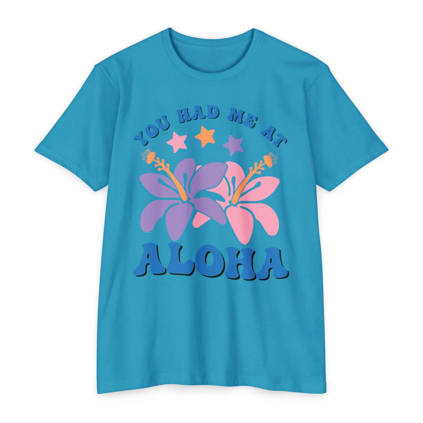You Had Me at Aloha Tee