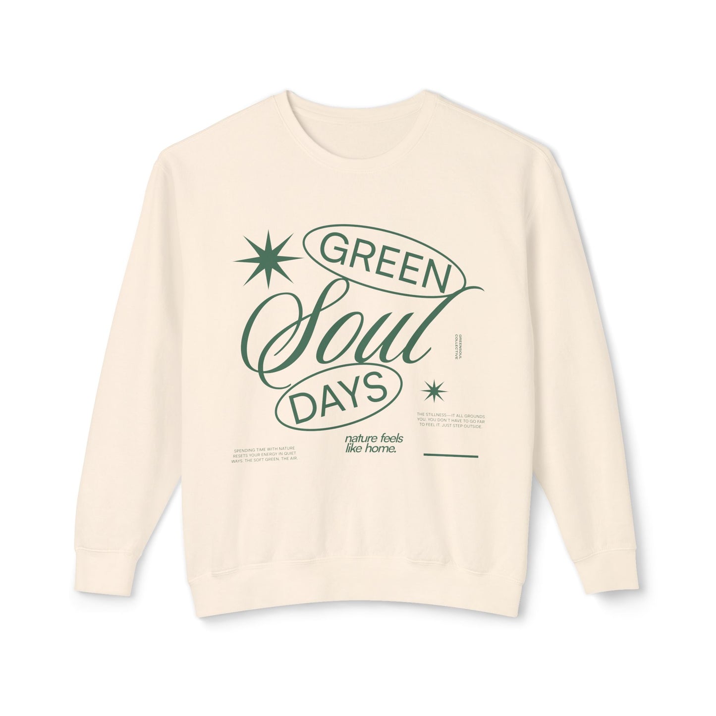 Green Soul Days Crewneck Sweatshirt