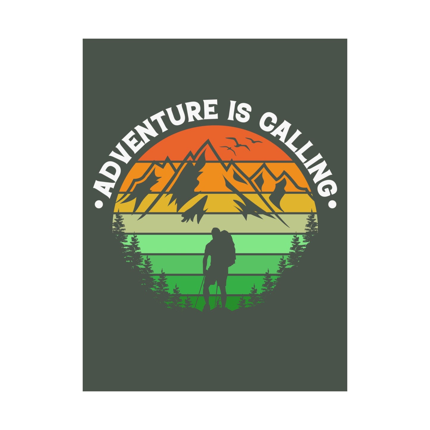 Adventure Is Calling Mountain Hiker Matte Poster