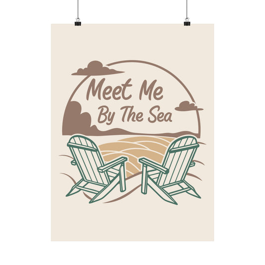 Meet Me By The Sea Coastal Matte Poster