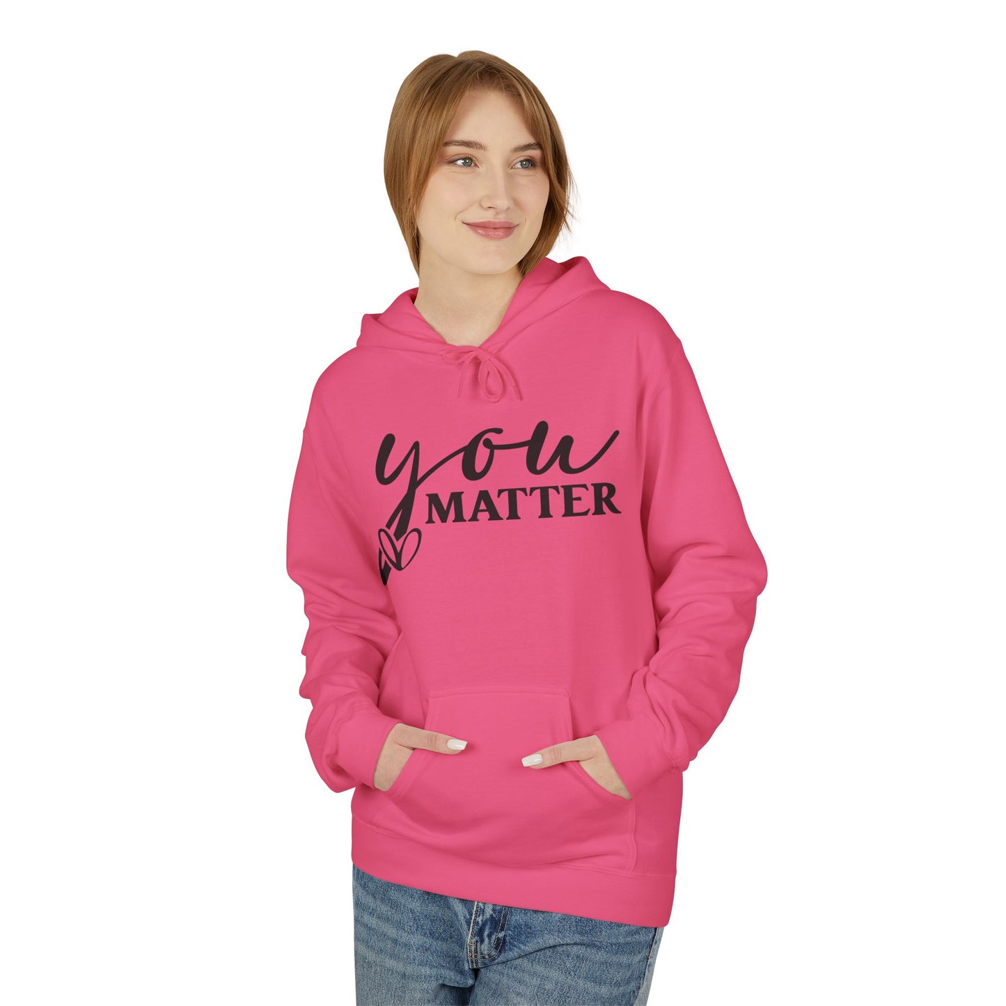You Matter Statement Hoodie