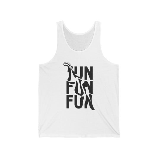 Fun Fun Fun Tank Top
