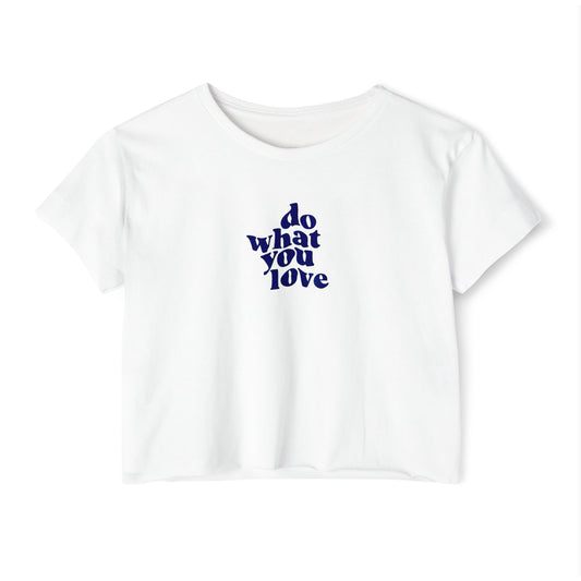 Do What You Love Typography Boxy Tee