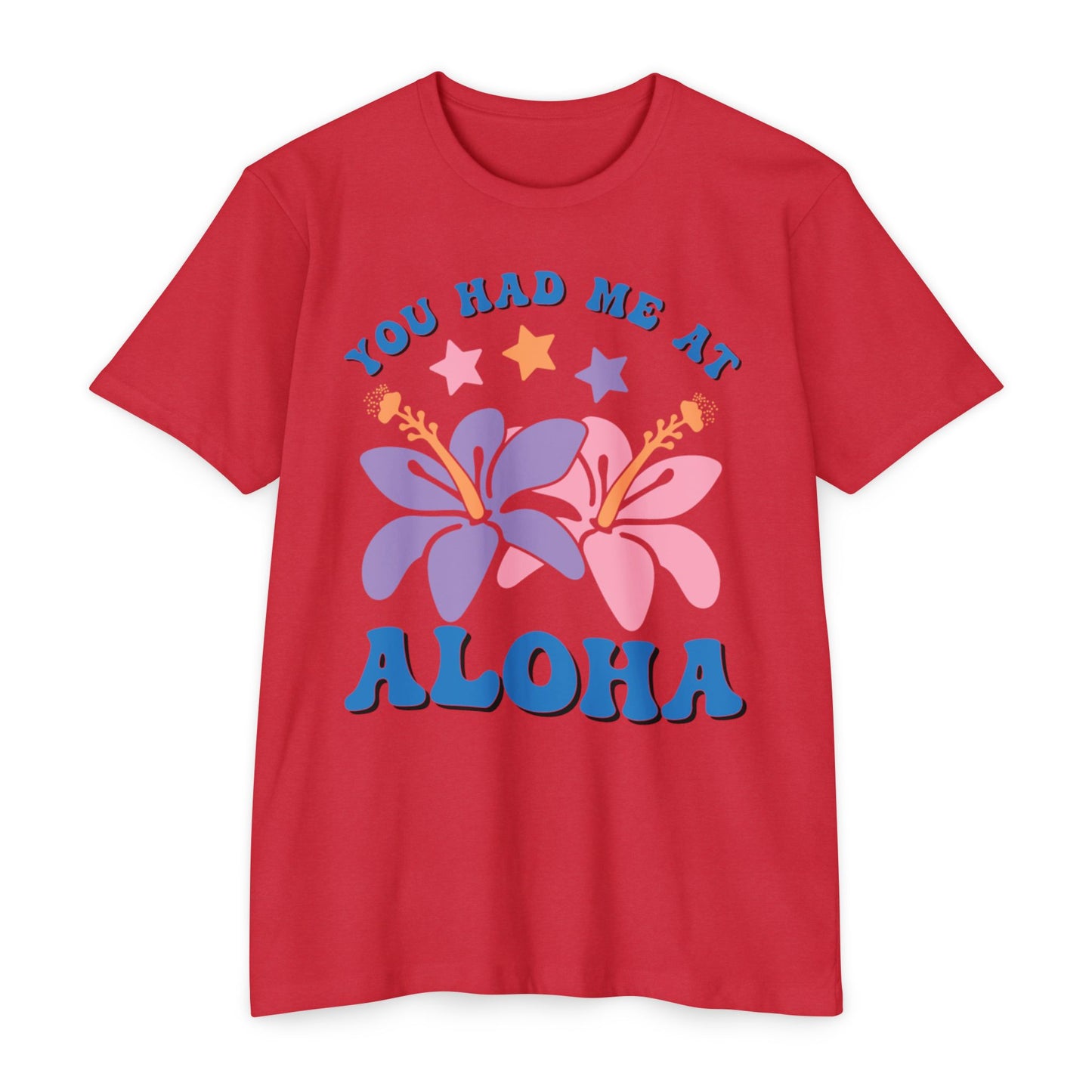 You Had Me at Aloha Tee
