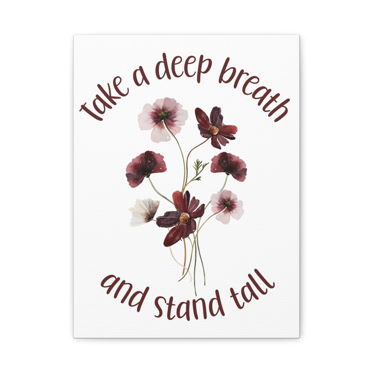 Inspirational Floral Canvas